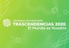 JÓVENES DEMUESTRAN QUE EL MUNDO ES SUYO EN TRASCENDENCIAS 2020