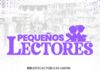 «Pequeños Lectores» invita a la niñez a explorar la Literatura en las Bibliotecas Públicas