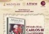 El libro “Infamia Real: Carlos III y la expulsión de los Jesuitas” se presentará en el Archivo Histórico de Mazatlán
